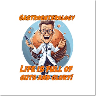 Gastroenterologist Caricature Gift for Medical Doctor - Life is full of guts and glory! Posters and Art